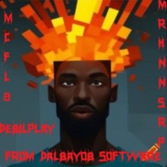 MC FL8 x MRHNNSRP- DEBILPLAY