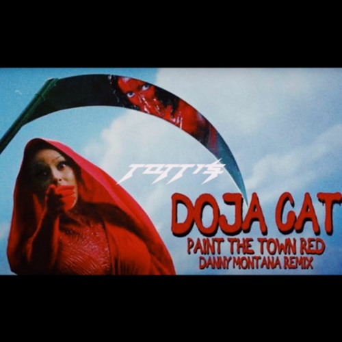 P@1nt Th3 T0wn R3d (TOTTI’s & Danny Montana DJ Remix)