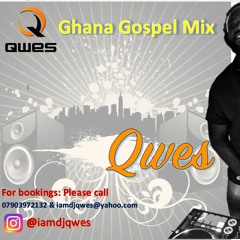 Ghana Gospel Vol 2 Mixed By Dj Qwes