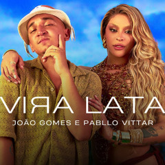 Pabllo Vittar & João Gomes - Vira Lata (Lucas Monteiro Remix) FREE DOWNLOAD