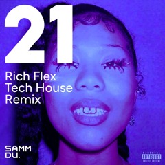 21 (Rich Flex Samm Du Remix) - Drake, 21 Savage [Tech House]