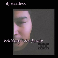 dj starflexx whiskey cola remix