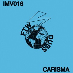 IMV016: Carisma - Tranquiliza Dub [FREE DL]