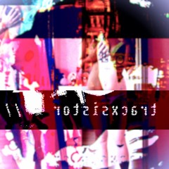 tracxsistor - // - prettyGirl [FREE DOWNLOAD]