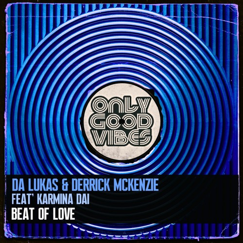 Da Lukas & Derrick McKenzie  Feat Karmina Dai - Beat Of Love (SNIP)