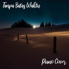 Tanpa Batas Waktu - Ade Govinda (Feat. Fadly) [Piano Cover]