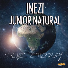 "The Energy" INEZI & JUNIOR NATURAL