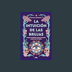 ebook read [pdf] 📕 La intuición de las brujas / Witches' Intuition (Spanish Edition)     Paperback