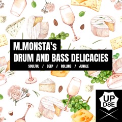 M.Monsta's Drum & Bass Delicacies