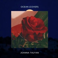 Ocean - Joanna Tauyan (Cover)