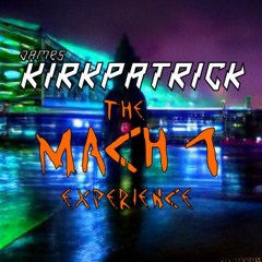 JAMES KIRKPATRICK- MACH 1
