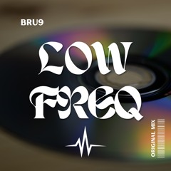LOW FREQ
