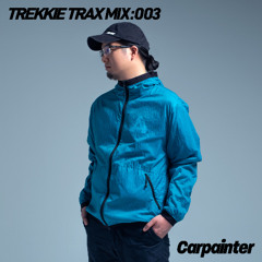 TREKKIE TRAX MIX: 003 Carpainter (Live @ SUPER DANCE TOOLS Vol.4 Release Party at CREAM, Feb 11th 2025)
