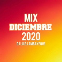 MIX DICIEMBRE 2020(Satisfacion,Bichota,No drama,Reloj,Travesuras y mas) DJ LUIS LAMBAYEQUE