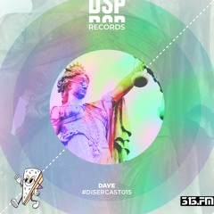 Disercast #015 - Dave Music