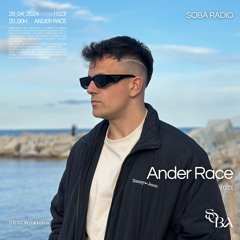 Ander Race | Soba Radio [023]