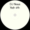 Download Video: DJ Nexus - Yeah Ohh