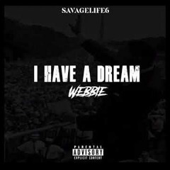 Webbie - I Have A Dream