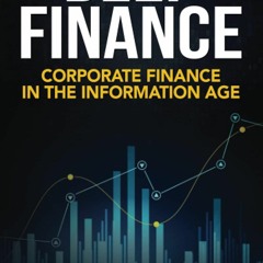 [PDF] Deep Finance: Corporate Finance in the Information Age