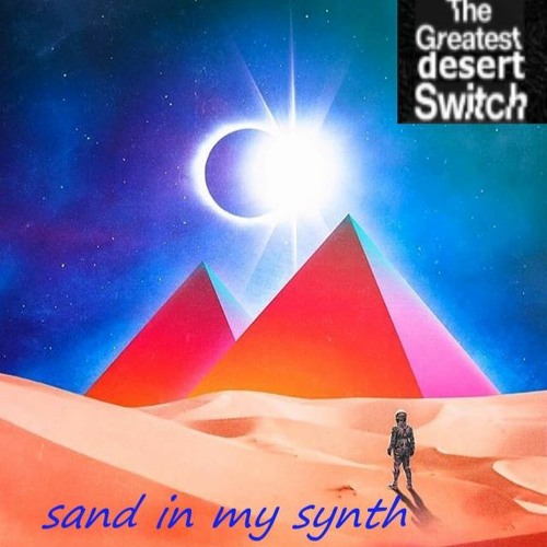 DESERT CIRCUS🎹"The Greatest Desert Switch"🎹Sand in my Synth