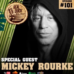 Mickey Rourke (Guest) - EP #101