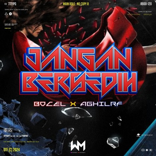 JANGAN BERSEDIH ( BOCEL X AGHILRF ) #MMXXV