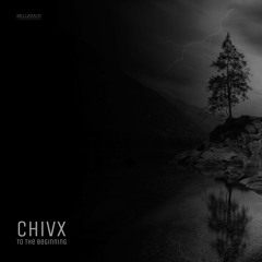 ChivX - To The Beginning (Original Mix)