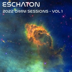 Eschaton - The 2022 Omni Sessions Volume 1