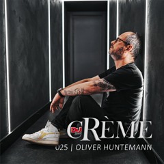 cRème 025 Oliver Huntemann