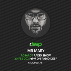 Rosarot Radio Show on Radio Deep mixed by Mr Mary (Radio Deep) 20.02.2021