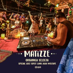 Organica Selecta ( LOST GIPSY LAND 2020 Mixtape )