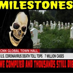 Show sample for 9/25/20:  MILESTONES - WE COMPLIED AND THOUSANDS STILL DIED  W/ RONNIE MCMULLEN