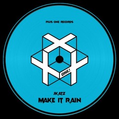 JKATZ - Make It Rain
