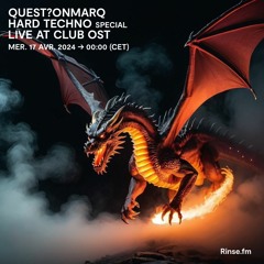 quest?onmarq : Hard Techno Special Live @ Club OST - 17 Avril 2024