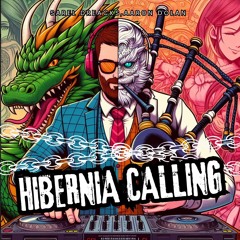 Hibernia Calling (with Aaron Dolan)