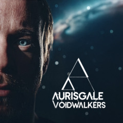 Aurisgale – Voidwalkers (Original Mix)