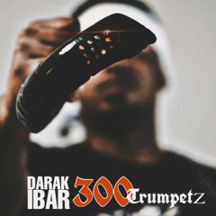 300TRUMPETZ (ft. Na7areth)