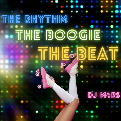 The Rhythm, The Boogie, The Beat (Mixtape | Disco Funk Hip Hop Rnb Mashups)