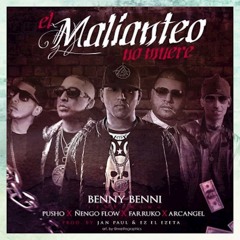 El Malianteo No Muere (feat. Arcangel, Pusho, Nengo Flow & Benny Benni)