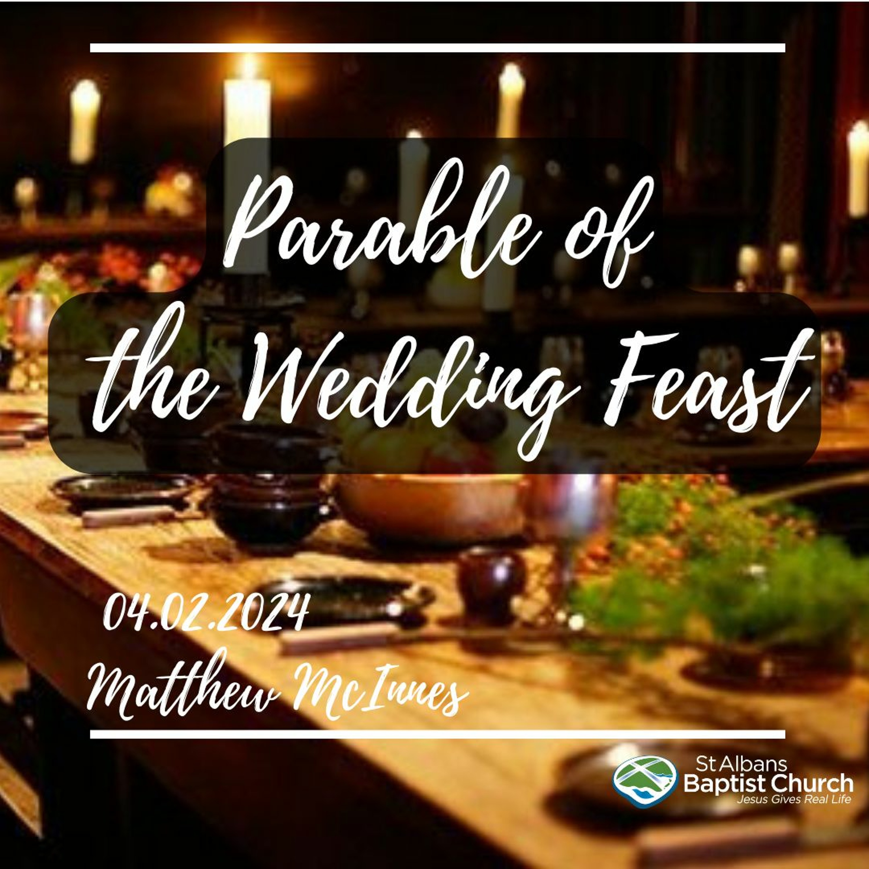 04.02.2024 - Parable of the Wedding Feast - Matt McInnes episode artwork