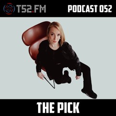 T52.FM Podcast 052 - The Pick