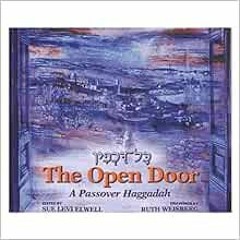 Get EBOOK EPUB KINDLE PDF The Open Door: A Passover Haggadah (English and Hebrew Edition) by Sue Lev