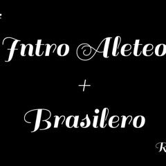 Intro Aleteo🇦🇷+Brasilero🇧🇷