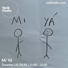 Mi Yá NetilRadio 01/04/2025