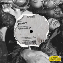MANNER - We Have Us (Original Mix)