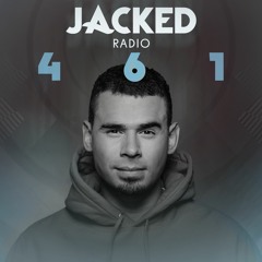 Afrojack Presents JACKED Radio - 461