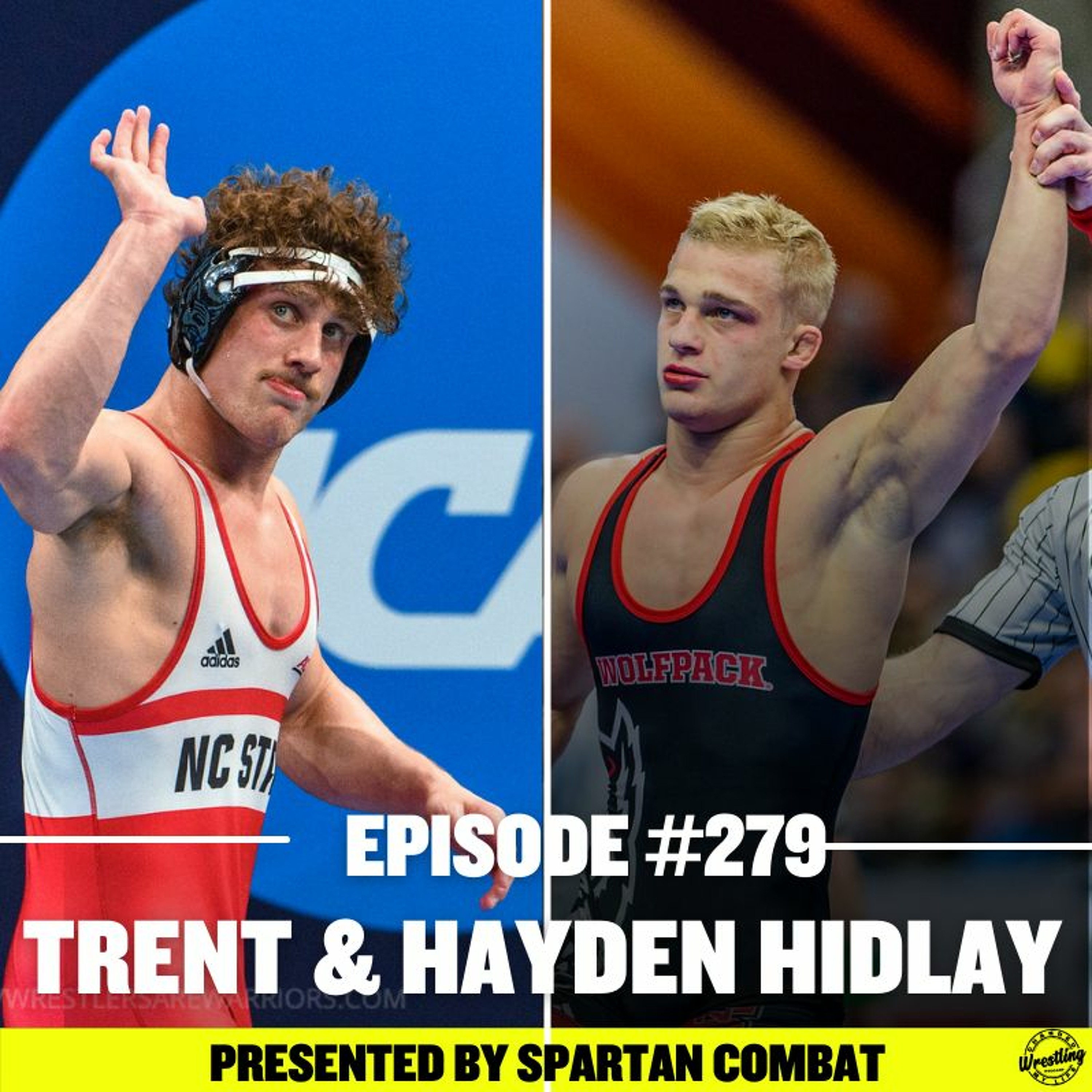 #279 Hayden and Trent Hidlay - NCAA Finalists and All Americans