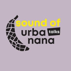 sound of urbanana:Talks! For a coffee with Stefanie Schrank in the Old Firestation.