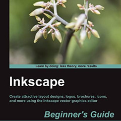 Read KINDLE 💝 Inkscape Beginner’s Guide by  Bethany Hiitola [EPUB KINDLE PDF EBOOK]