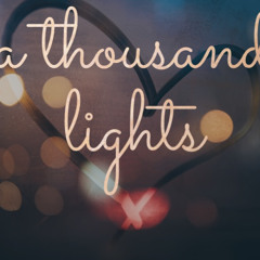 A Thousand Lights